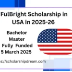 Fulbright Scholarship in USA for Master and PHD students